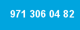 971 306 04 82